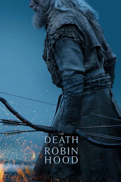 โปสเตอร์หนัง The Death of Robin Hood (2026) บันทึกสุดท้ายของจอมโจร
