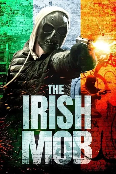 โปสเตอร์หนัง The Irish Mob The Irish Mob