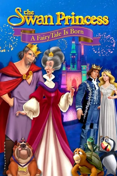 โปสเตอร์หนัง The Swan Princess A Fairytale Is Born The Swan Princess A Fairytale Is Born